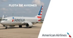 FLOTA DE AVIONES DE AMERICAN AIRLINES
