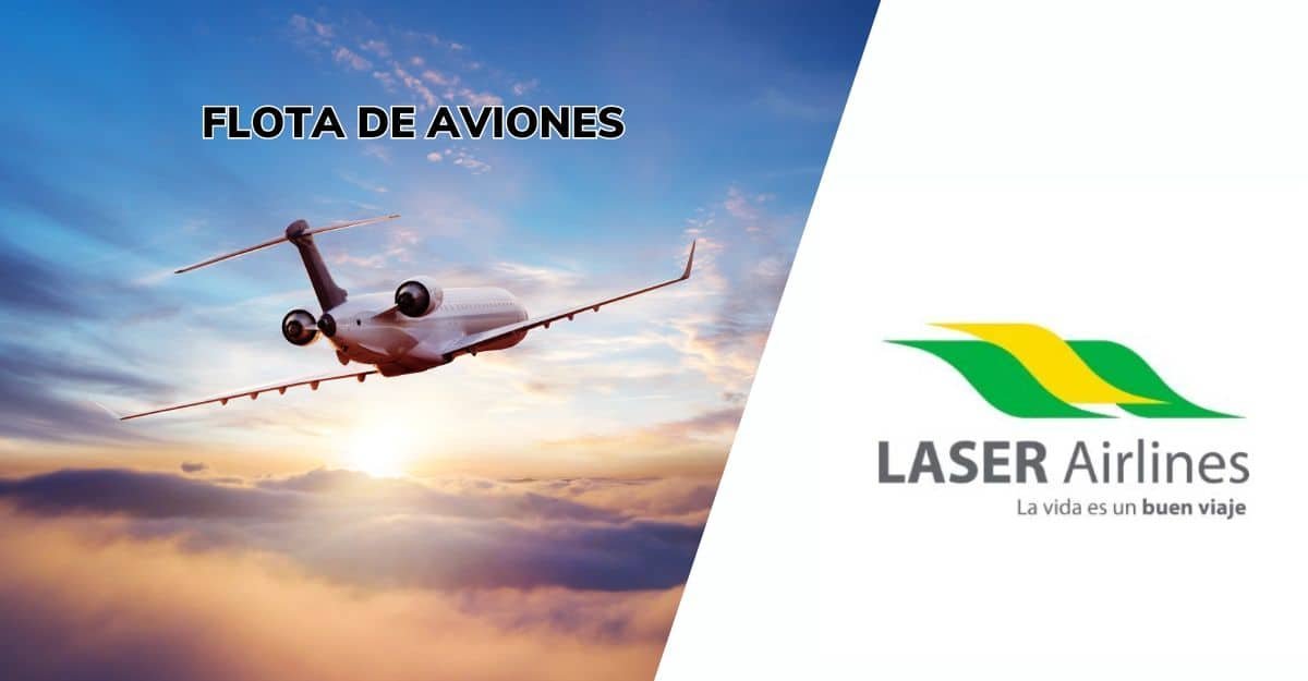 FLOTA DE AVIONES DE LASER AIRLINES