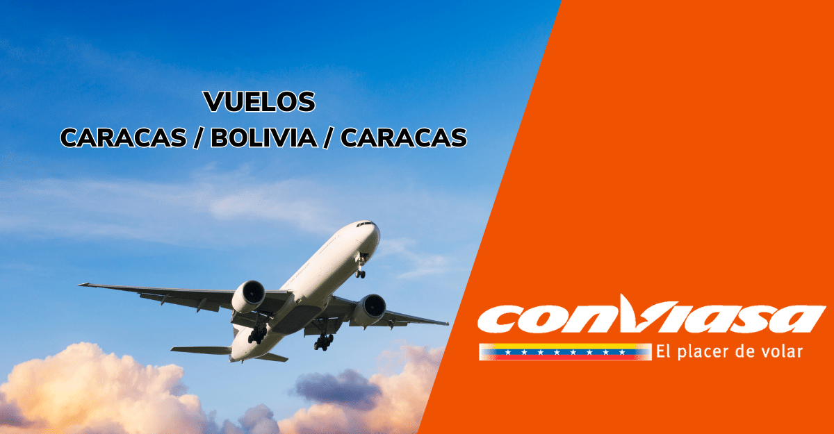 vuelos desde caracas a bolivia con conviasa