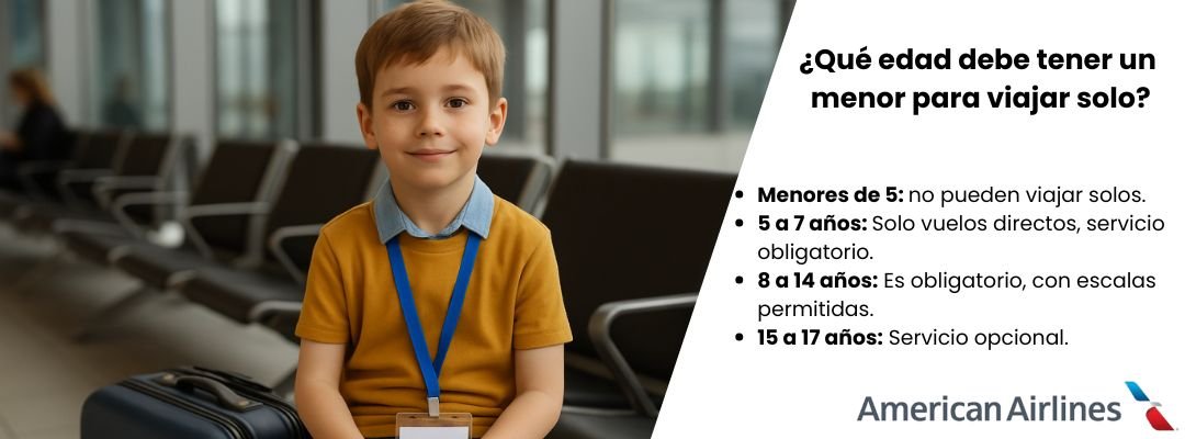 ¿Qué edad debe tener un menor para viajar solo? AA